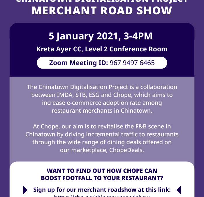 Chinatown Digitalisation Project Merchant Roadshow (Chope)