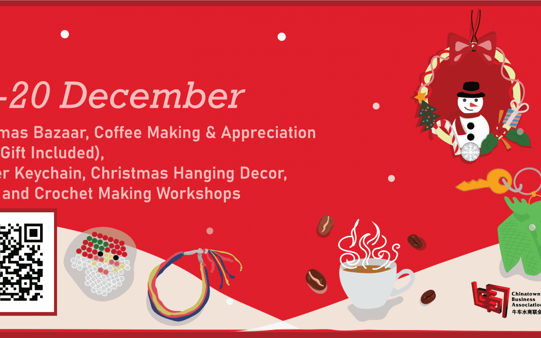 Chinatown Christmas Workshops Week 2 (19 – 20 Dec)