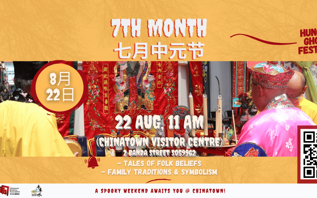 7th Month Festival (Hungry Ghost)