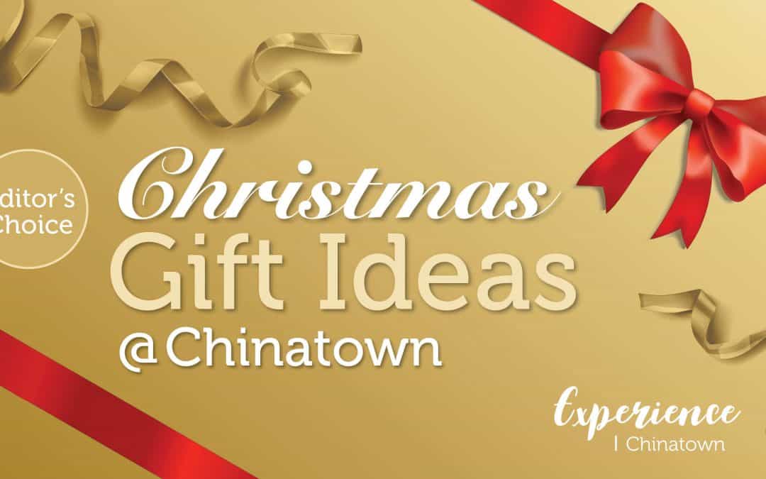 Christmas Gift Ideas@Chinatown