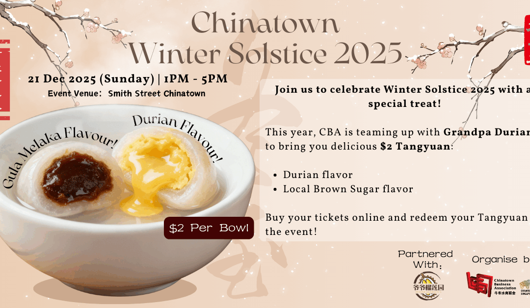 Chinatown Singapore Winter Solstice Celebration 2025 – Special $2 Tangyuan Ticket!